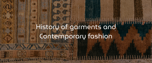 History of garments and Contemporary fashion